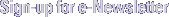 Sign-up fore-Newsletter