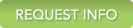 REQUEST INFO
